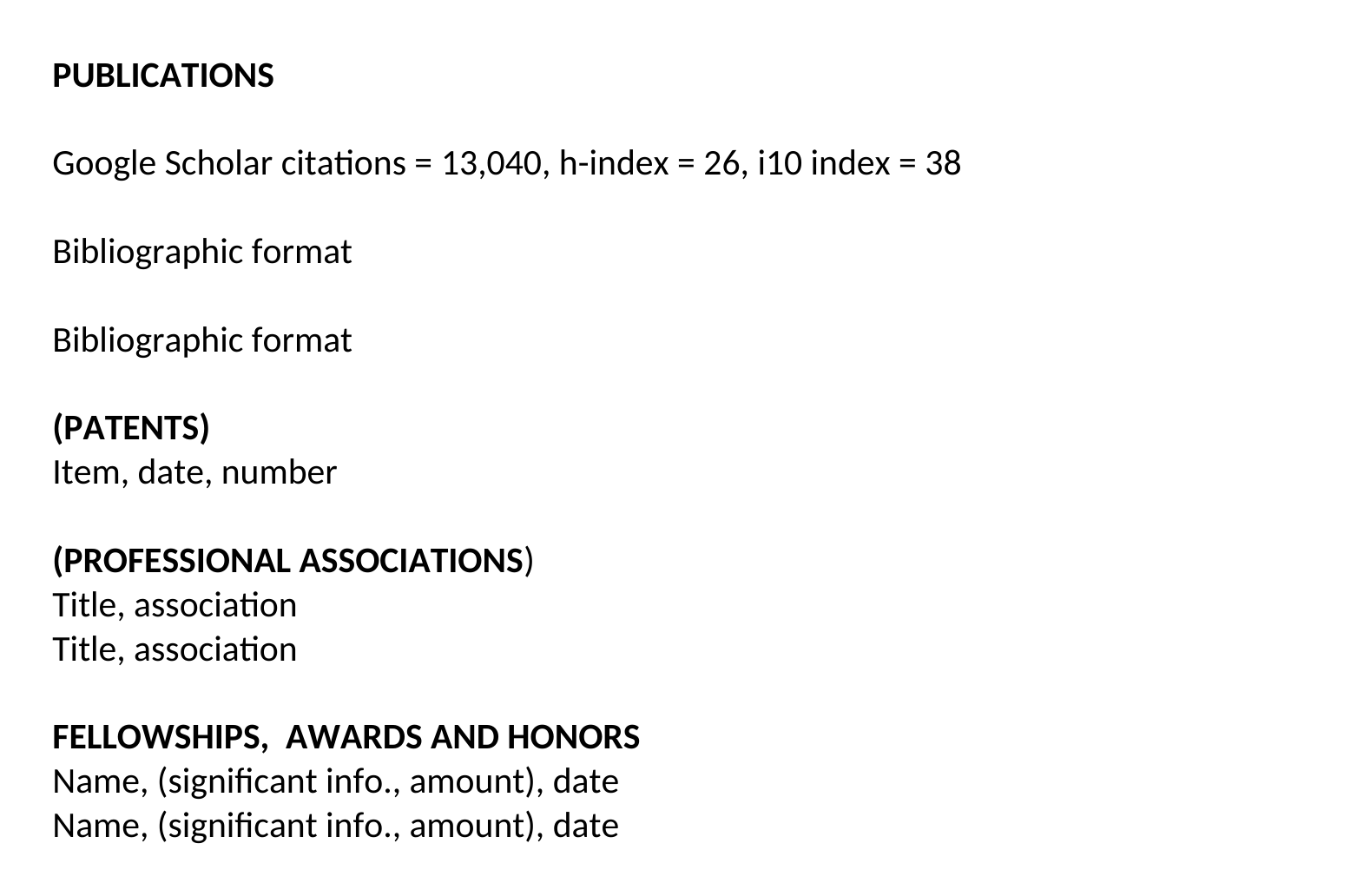 Updated resume showing Google Scholar citations = 13,040, h-index = 26, i10 index = 38